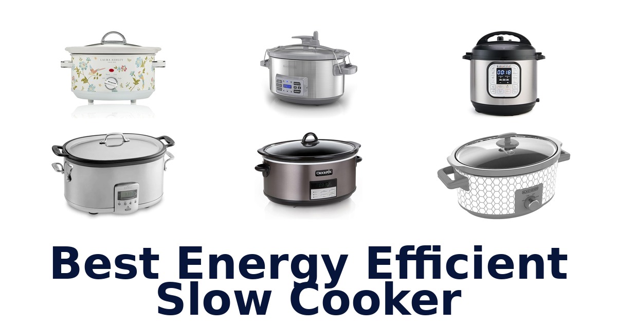 best energy efficient slow cooker