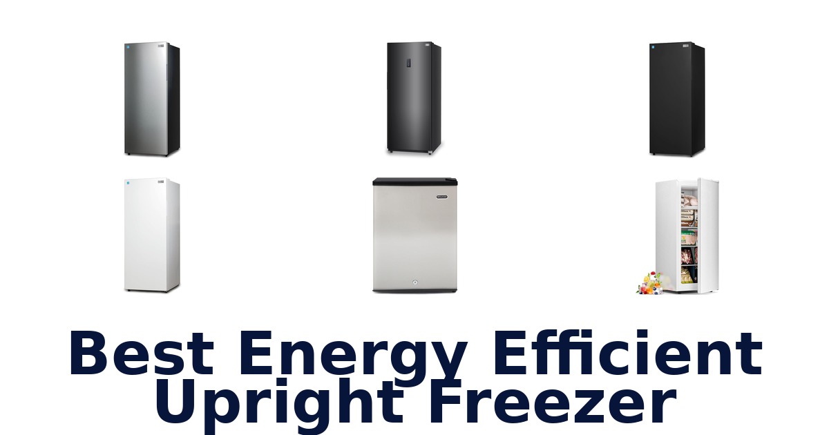 best energy efficient upright freezer