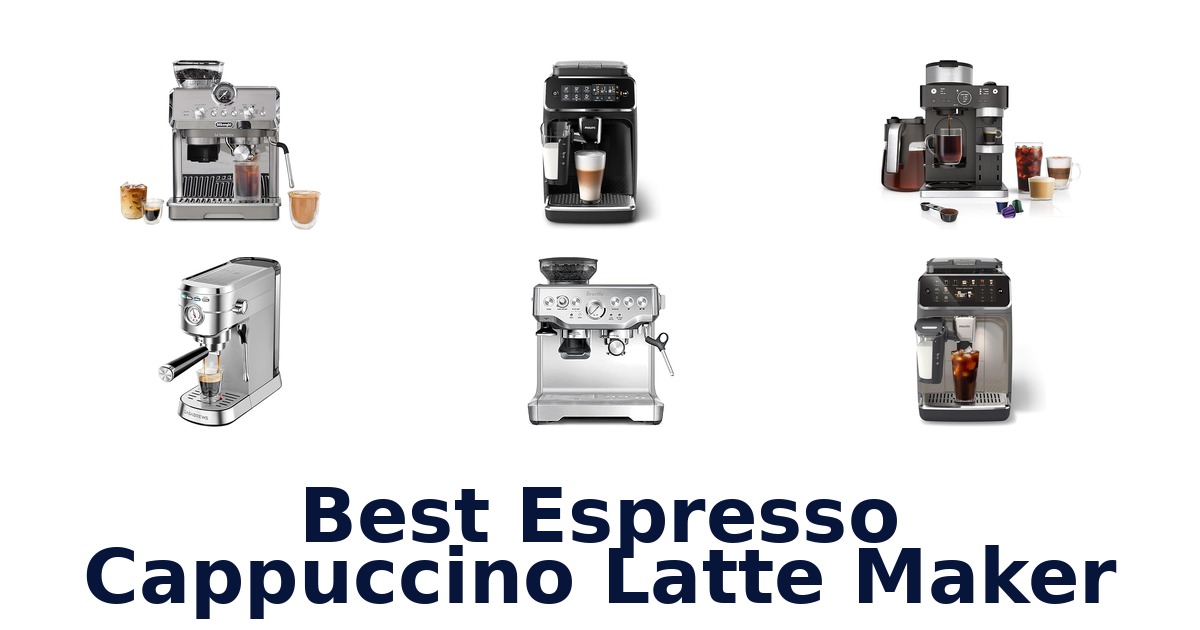best espresso cappuccino latte maker
