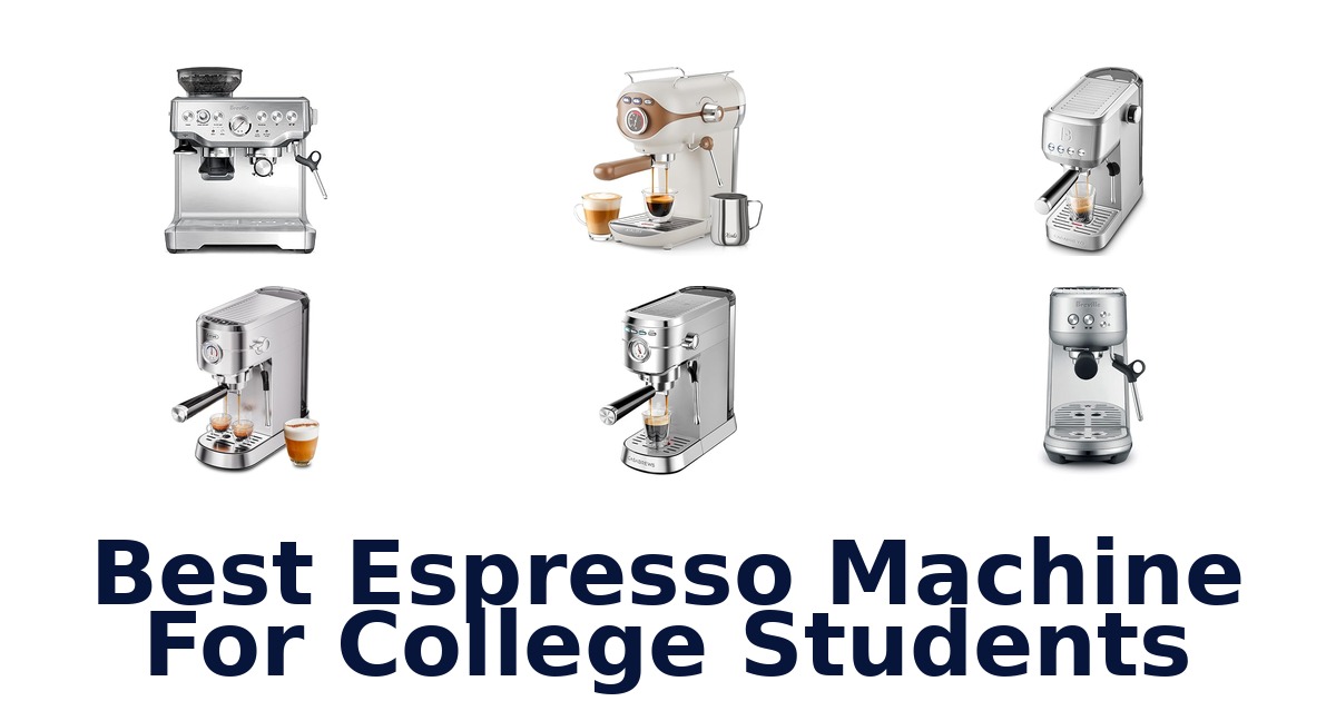 best espresso machine for college students
