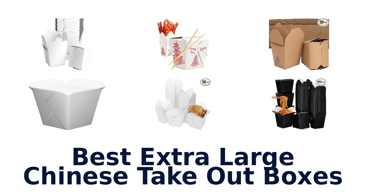 best extra large chinese take out boxes