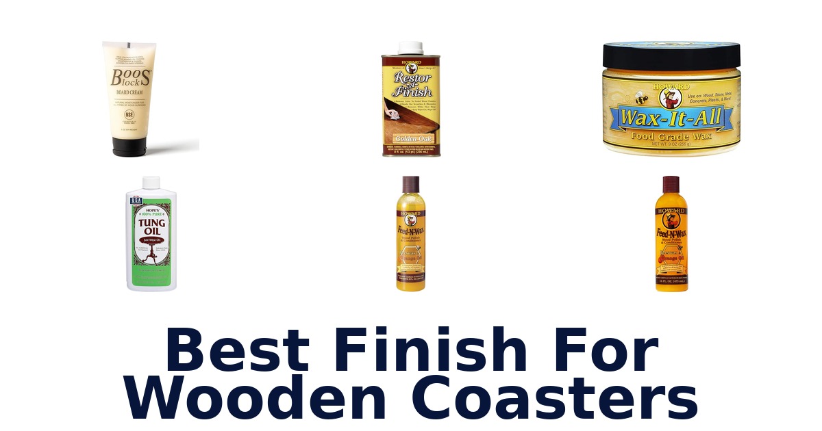 best finish for wooden coasters