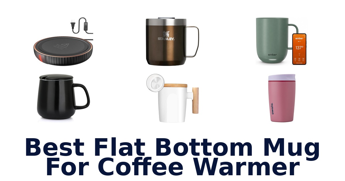 best flat bottom mug for coffee warmer