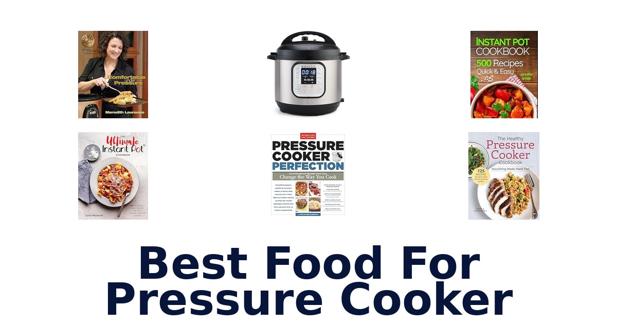 best food for pressure cooker