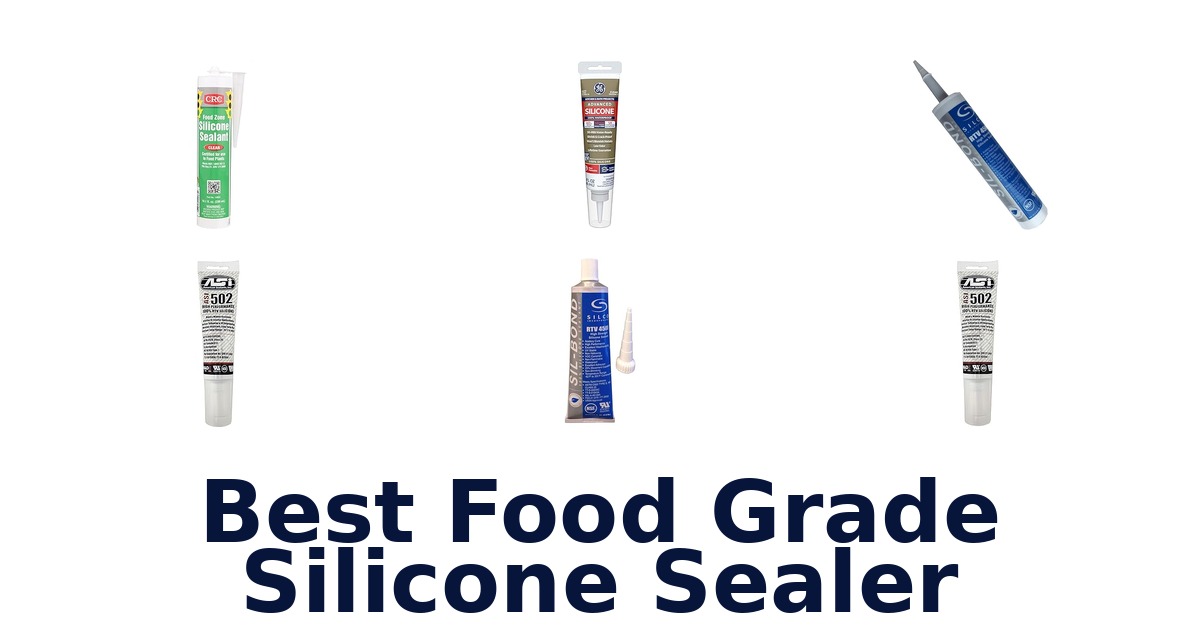 best food grade silicone sealer