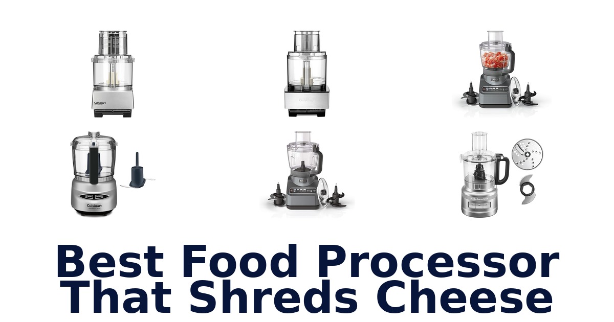 best food processor that shreds cheese