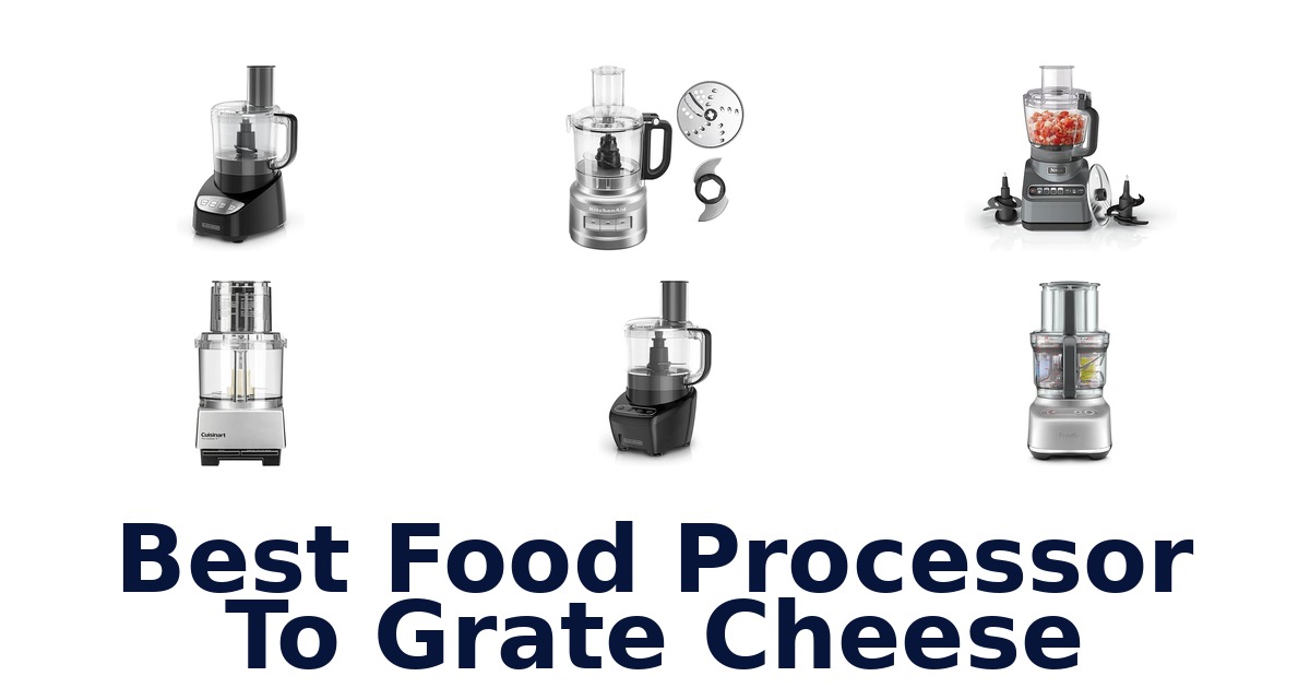 best food processor to grate cheese