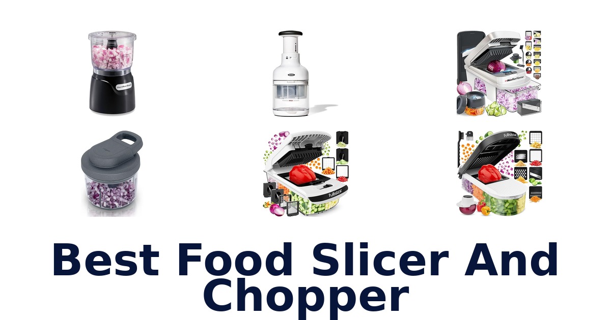 best food slicer and chopper