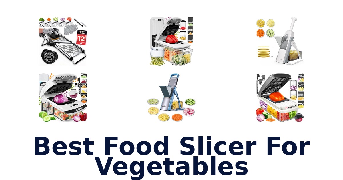 best food slicer for vegetables