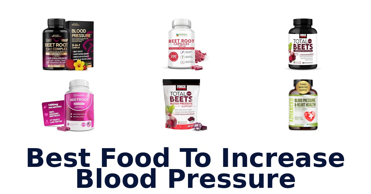 best food to increase blood pressure