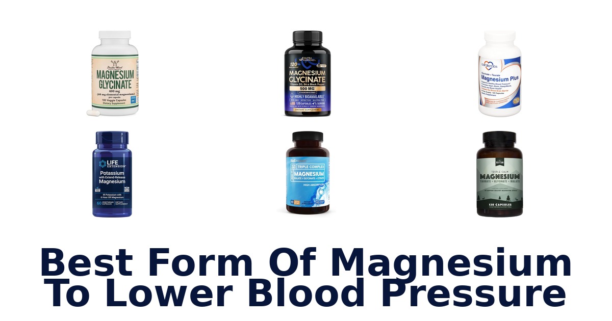 best form of magnesium to lower blood pressure