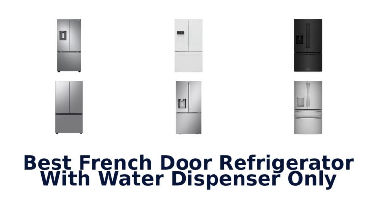 best french door refrigerator with water dispenser only