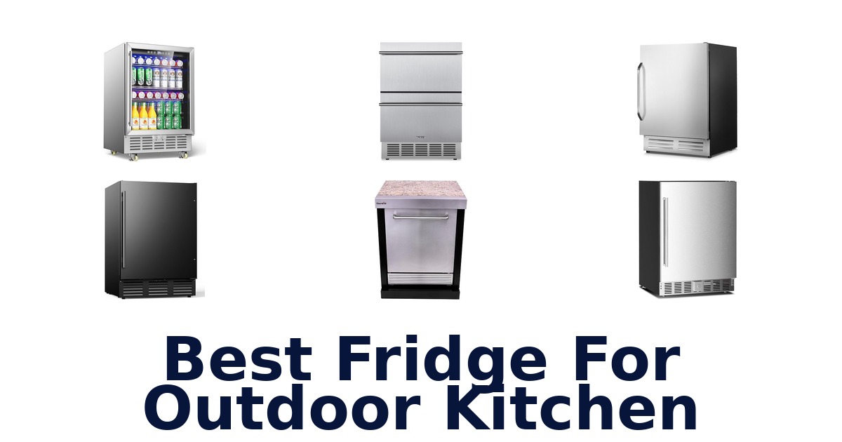 best fridge for outdoor kitchen