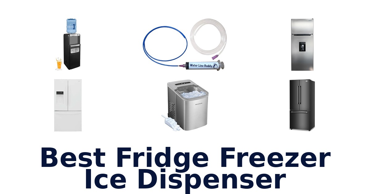 best fridge freezer ice dispenser
