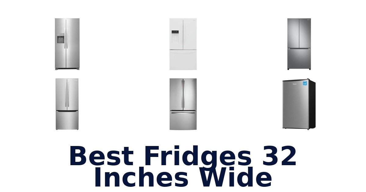 best fridges 32 inches wide