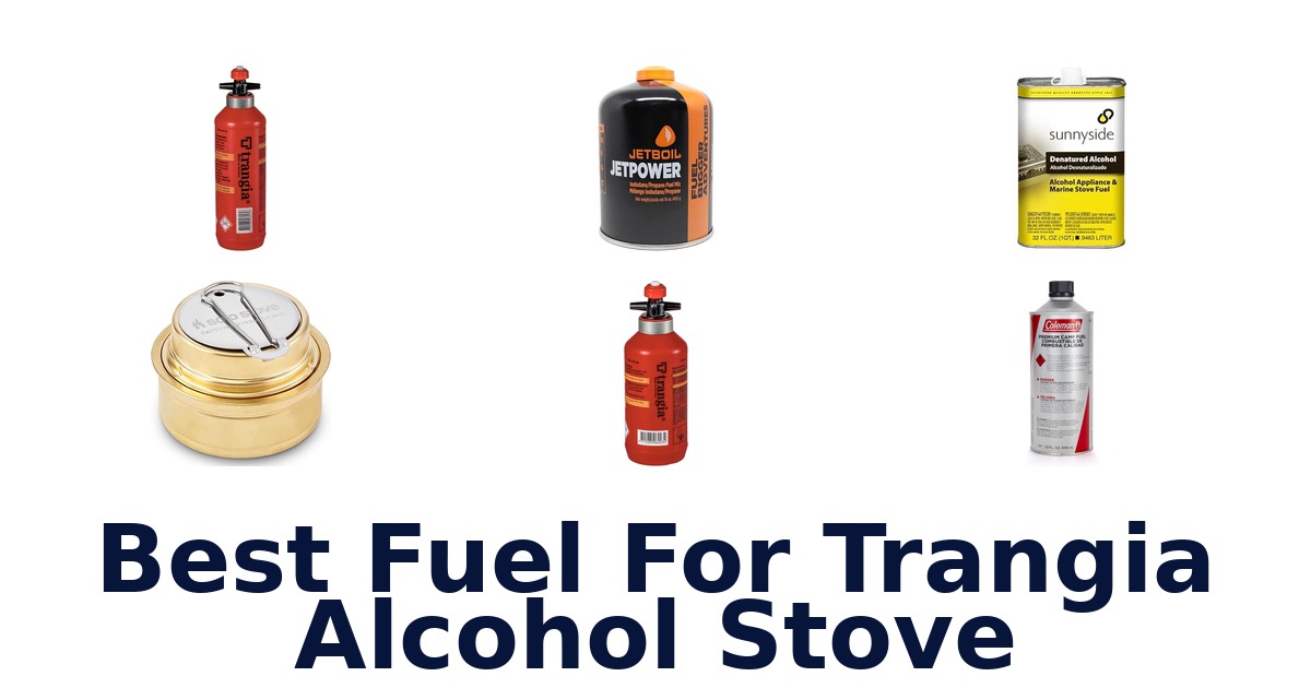 best fuel for trangia alcohol stove