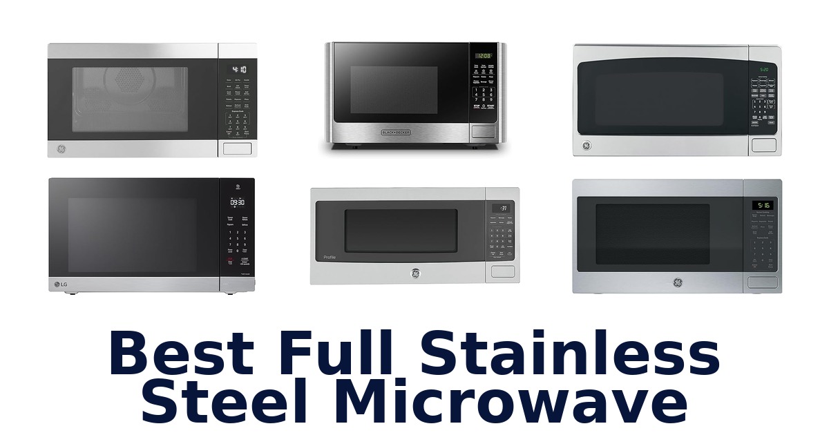 best full stainless steel microwave