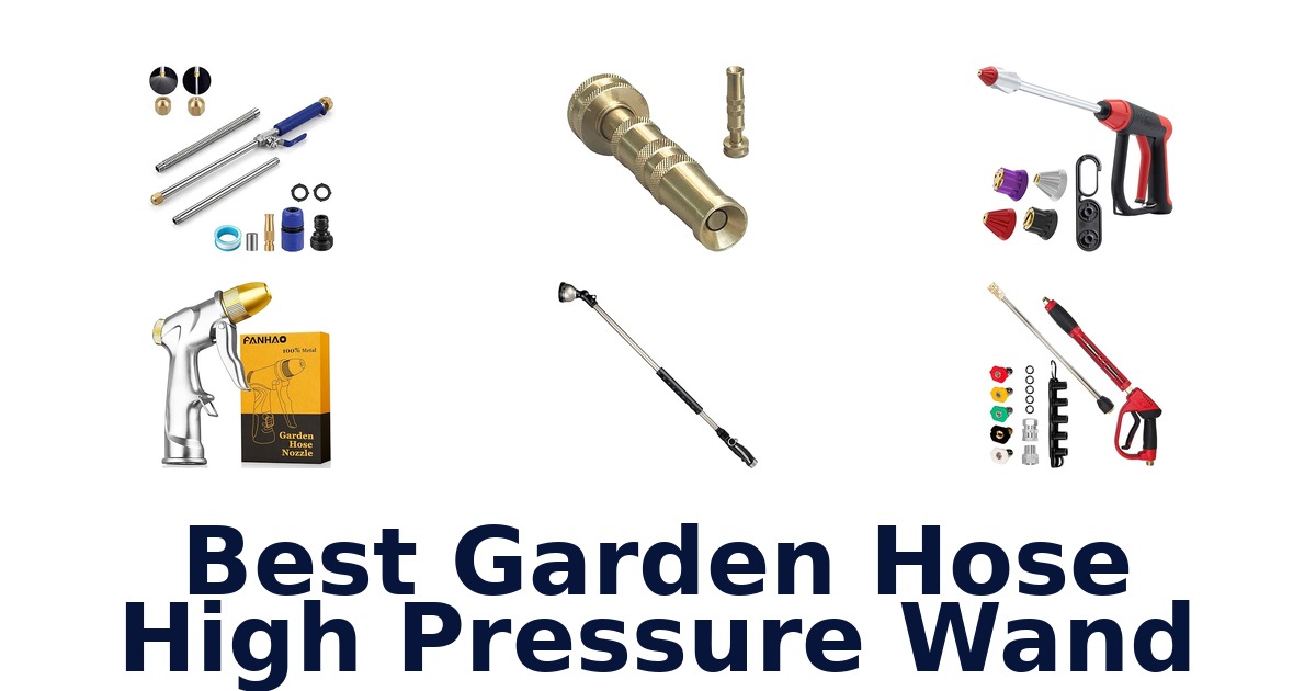 best garden hose high pressure wand