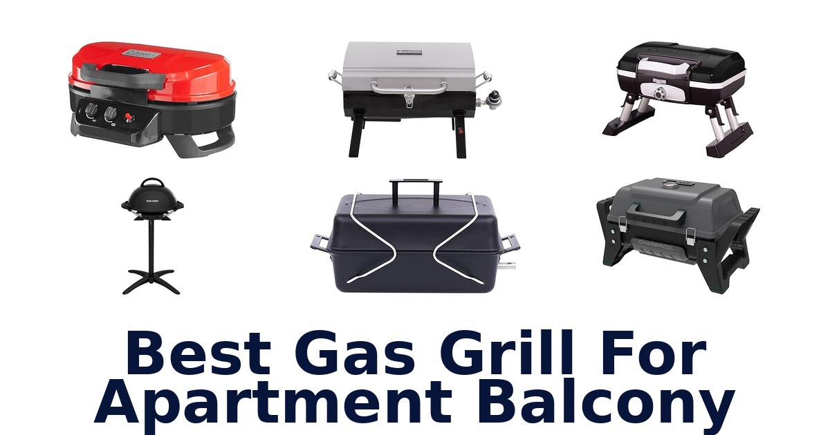 best gas grill for apartment balcony