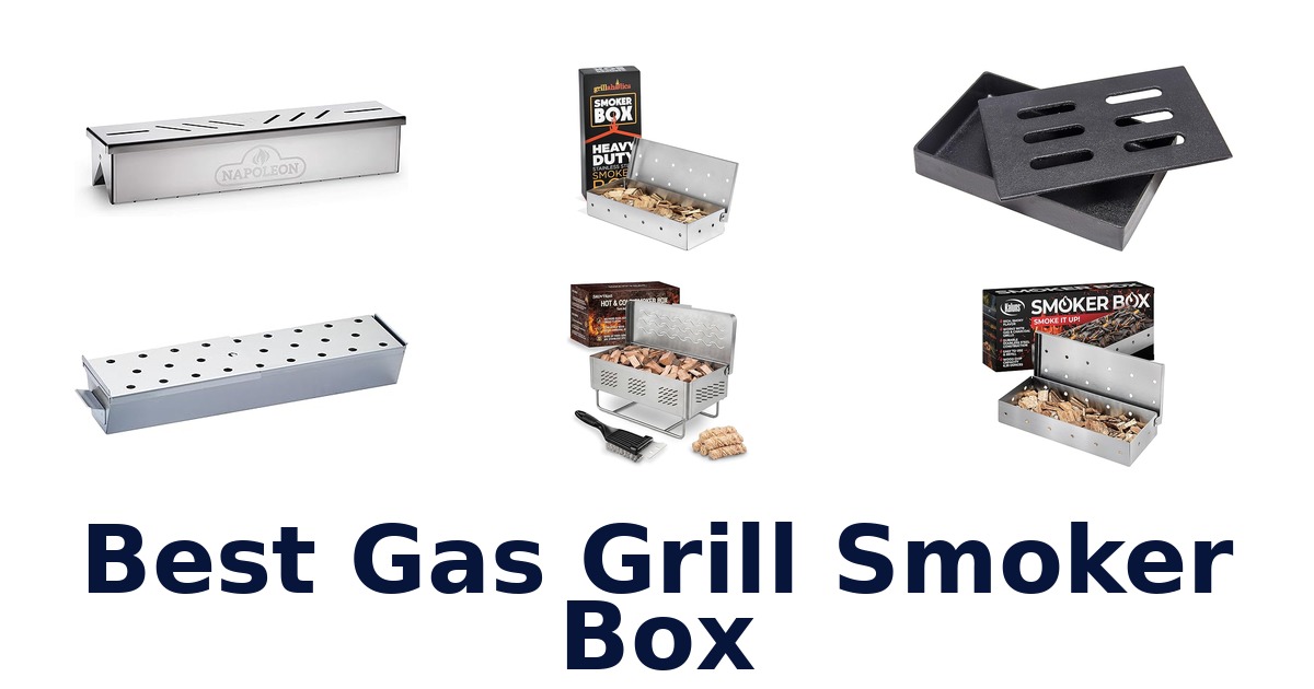 best gas grill smoker box