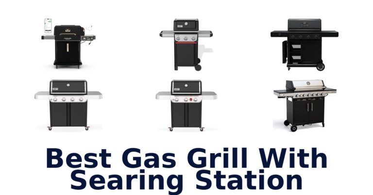 best gas grill with searing station