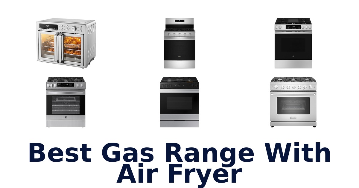 best gas range with air fryer