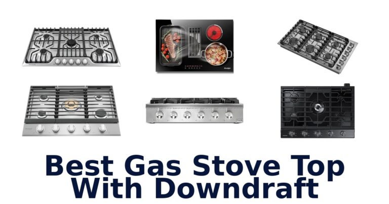 best gas stove top with downdraft