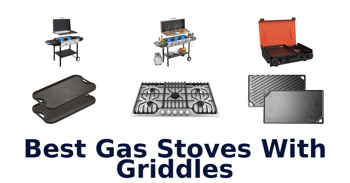 best gas stoves with griddles