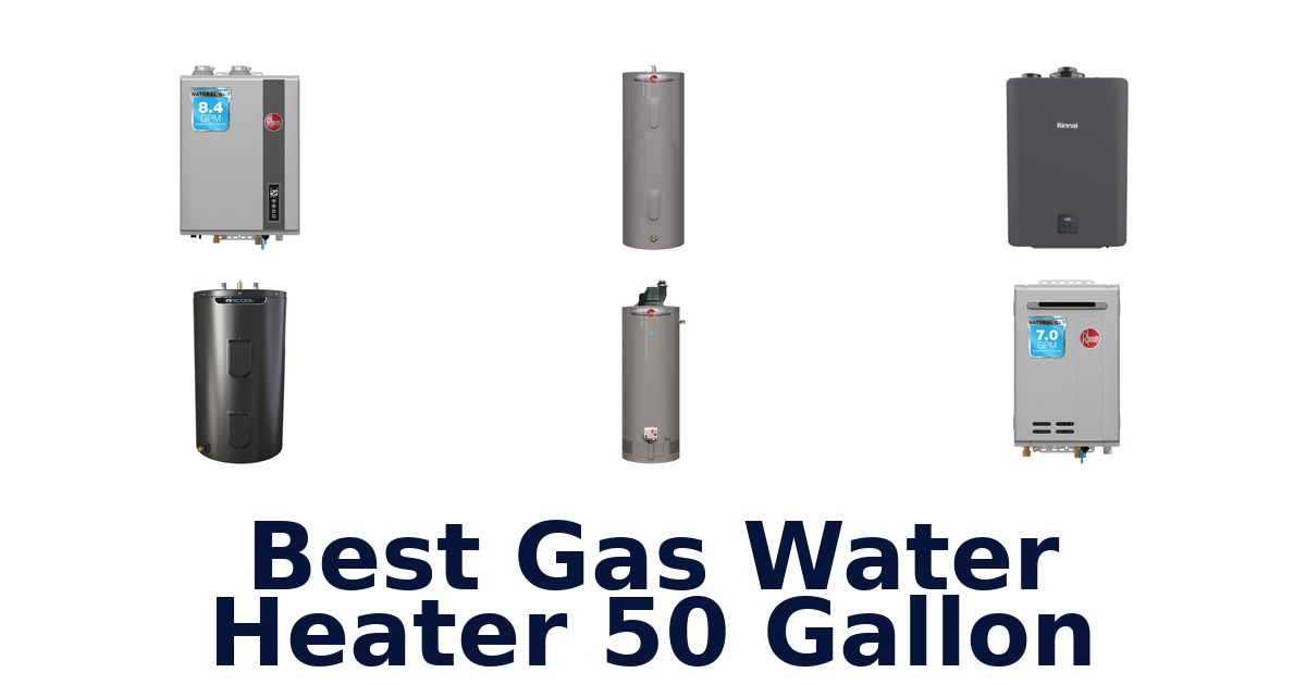 best gas water heater 50 gallon