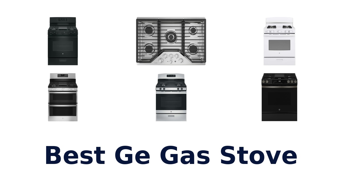 best ge gas stove