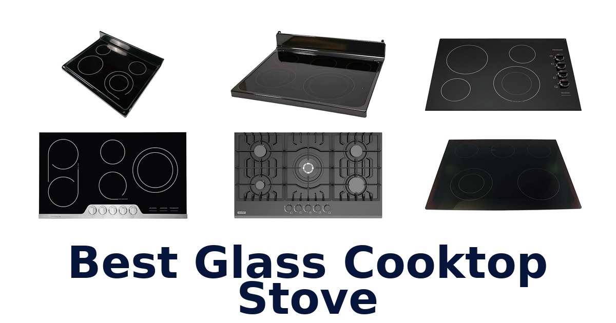 best glass cooktop stove