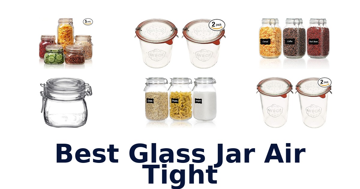 best glass jar air tight