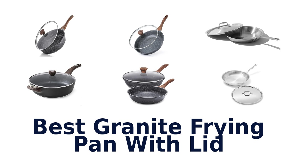 best granite frying pan with lid