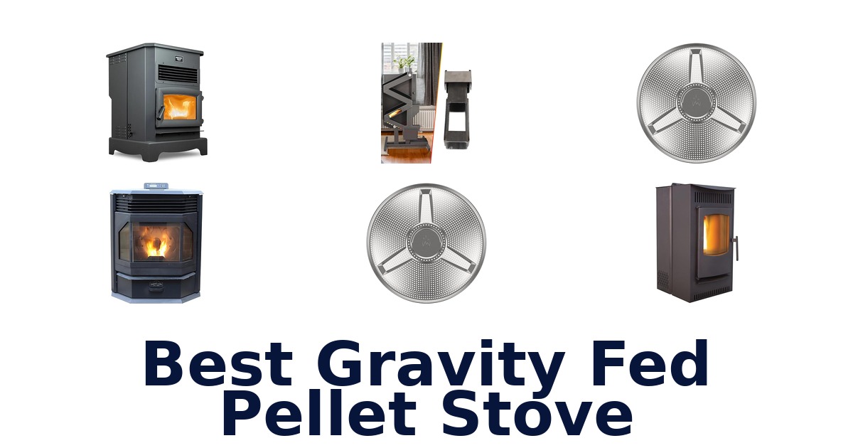 best gravity fed pellet stove