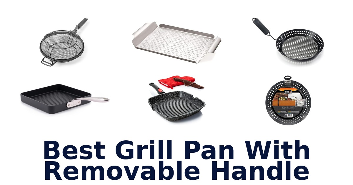 best grill pan with removable handle