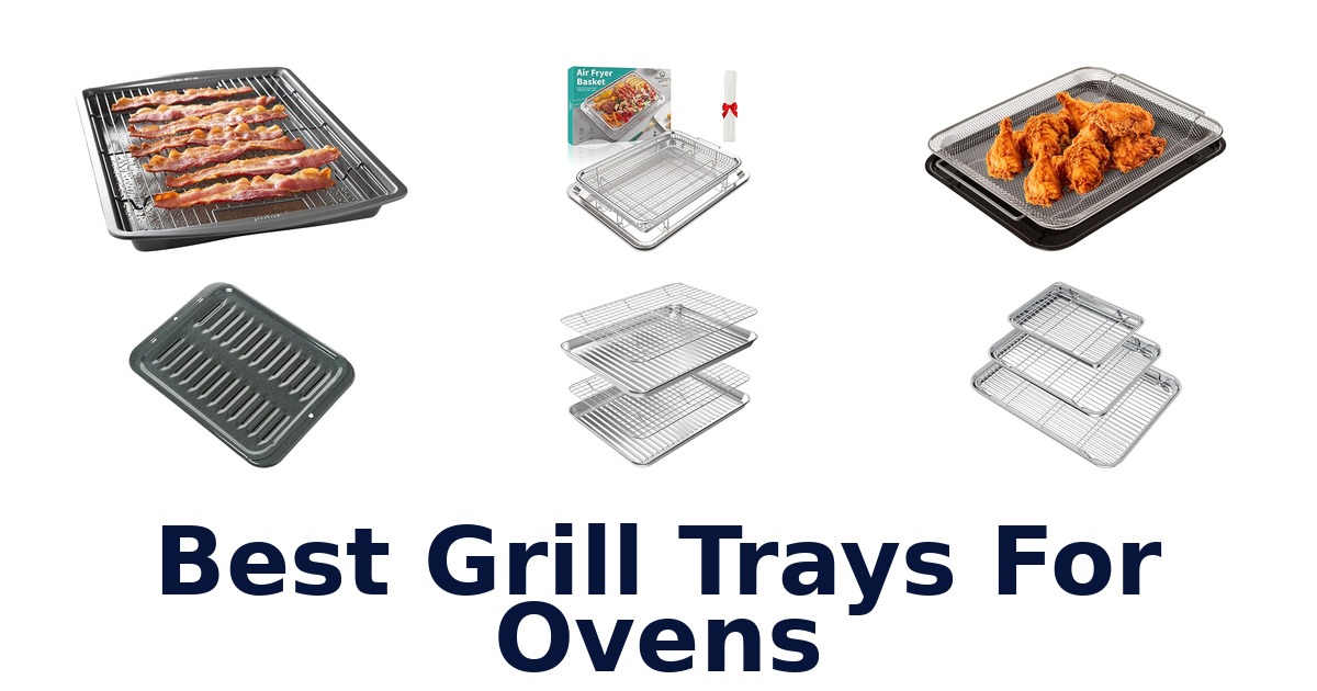 best grill trays for ovens