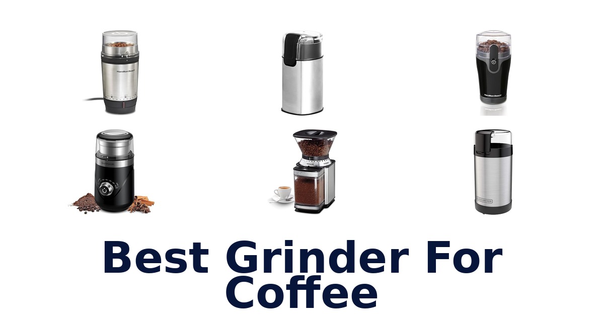 best grinder for coffee