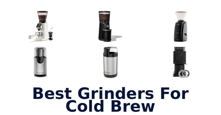 best grinders for cold brew