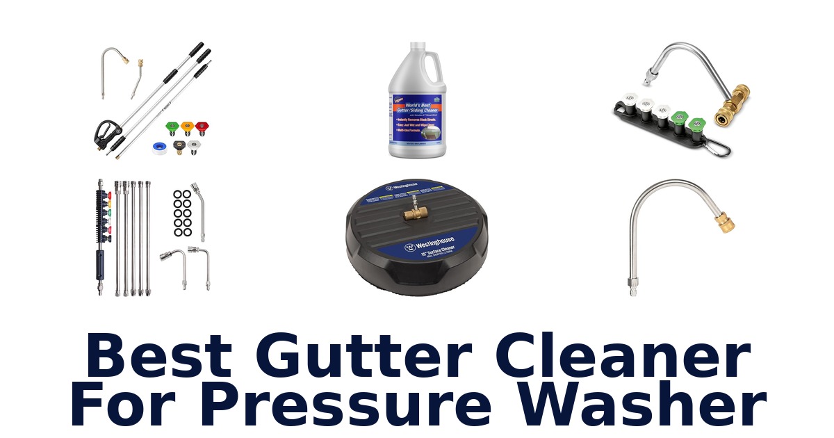 best gutter cleaner for pressure washer
