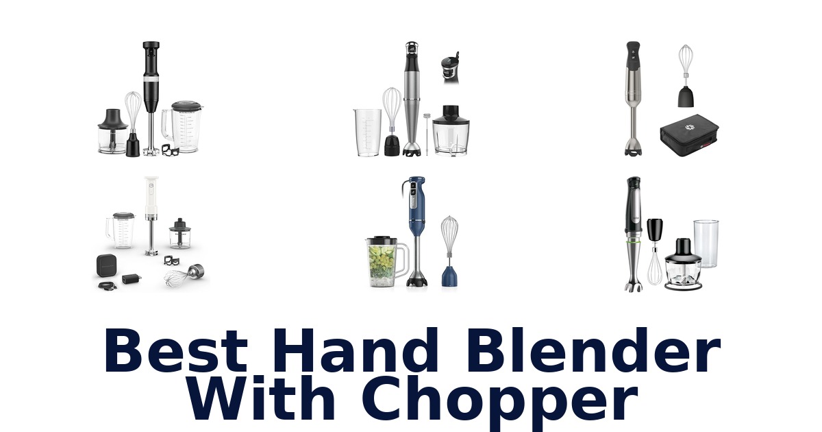 best hand blender with chopper