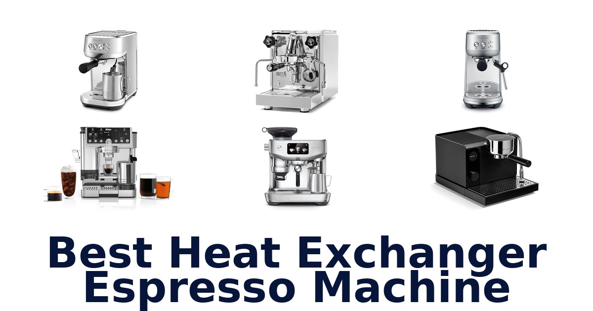 best heat exchanger espresso machine