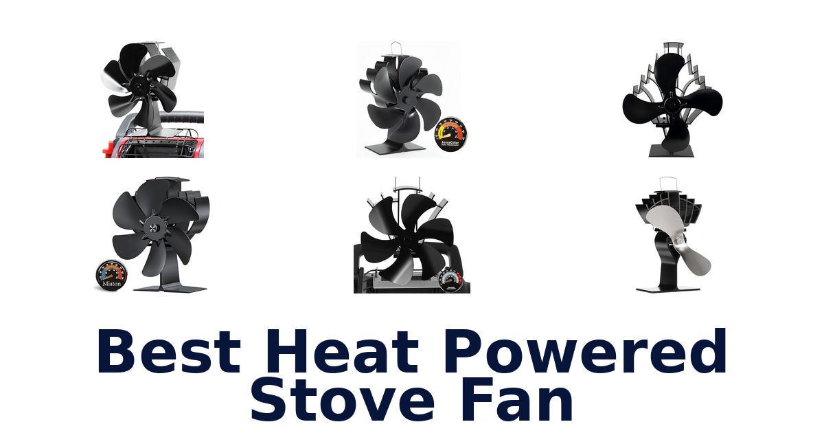 best heat powered stove fan
