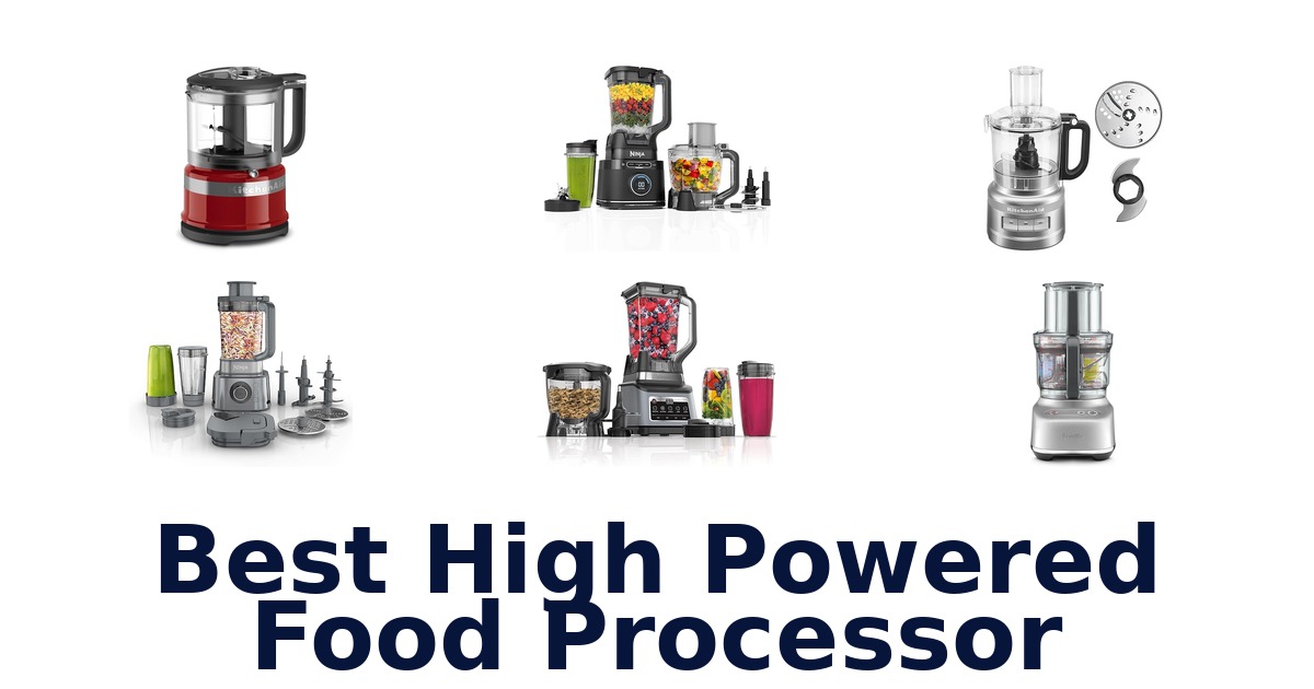 best high powered food processor