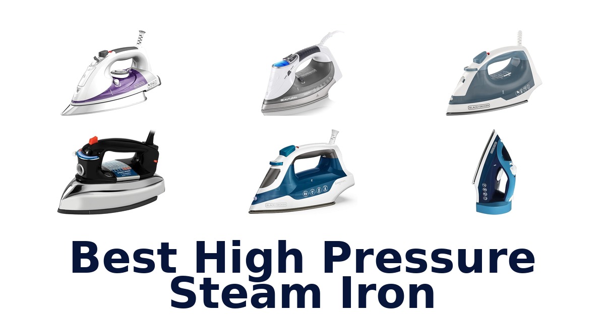 best high pressure steam iron