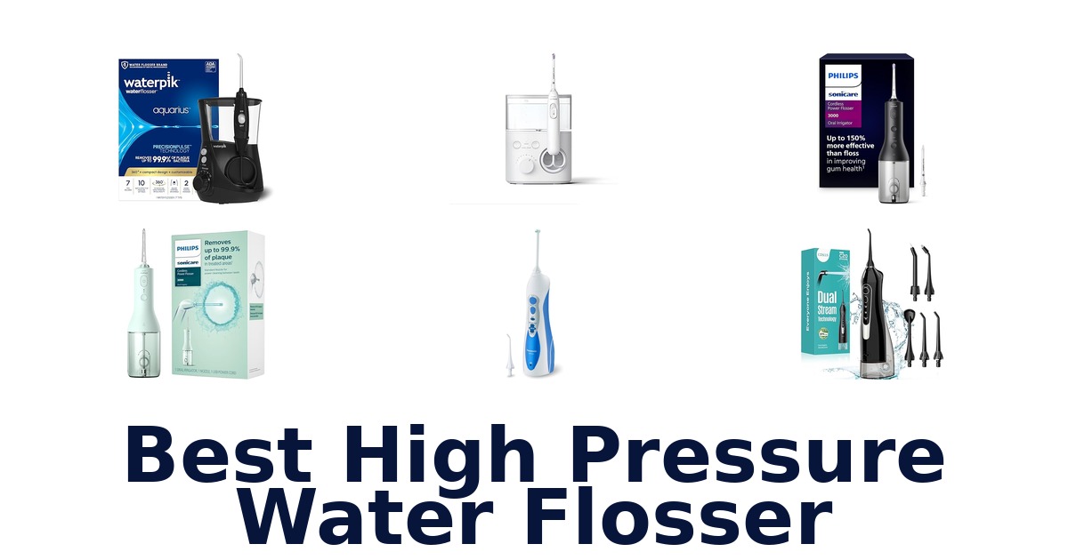 best high pressure water flosser