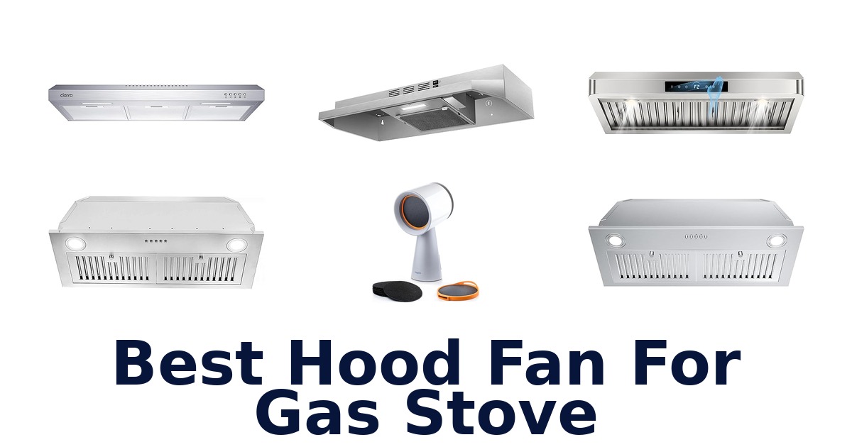 best hood fan for gas stove