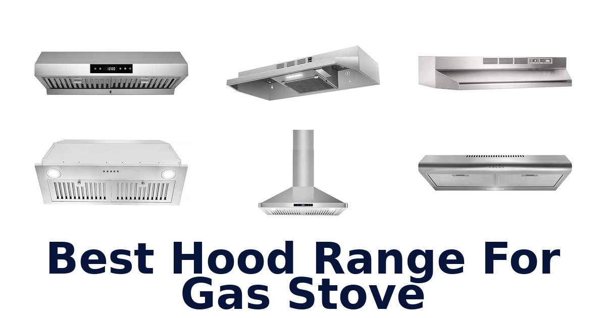 best hood range for gas stove