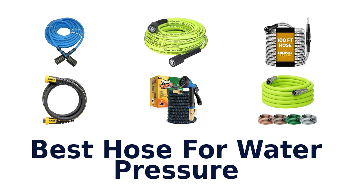 best hose for water pressure