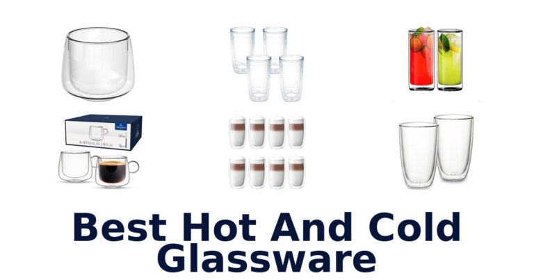 best hot and cold glassware