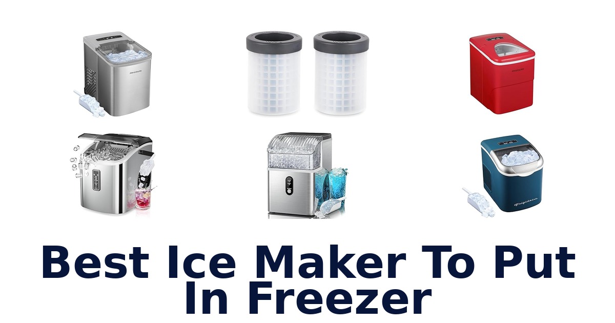 best ice maker to put in freezer